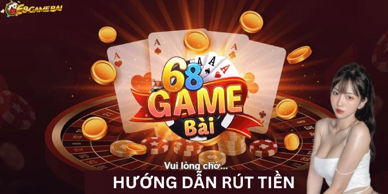 Hình ảnh ưu đãi rút tiền thành công tại 68gamebai